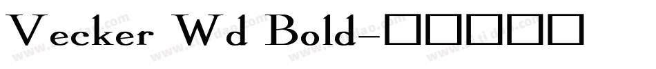 Vecker Wd Bold字体转换